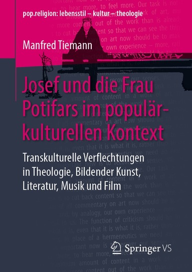 Manfred Tiemann - Josef und die Frau Potifars im populärkulturellen Kontext, Häftad