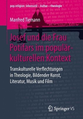 bokomslag Josef und die Frau Potifars im populrkulturellen Kontext