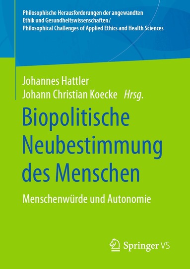 Johannes Hattler, Johann Christian Koecke - Biopolitische Neubestimmung des Menschen, Häftad