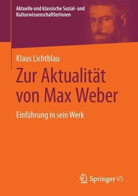 Klaus Lichtblau - Zur Aktualität von Max Weber, Häftad