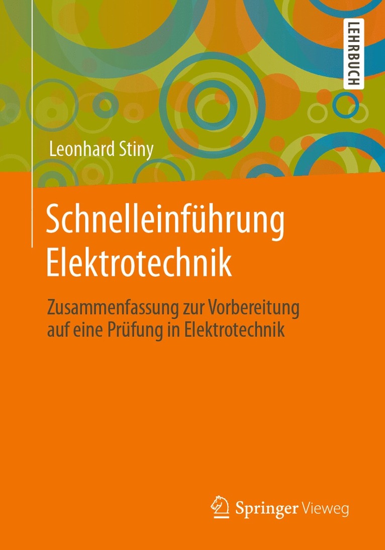 Leonhard Stiny - Schnelleinführung Elektrotechnik, Häftad