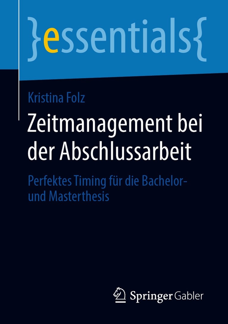 Kristina Folz - Zeitmanagement bei der Abschlussarbeit, Häftad