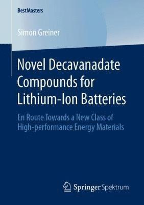 Novel Decavanadate Compounds for Lithium-Ion Batteries 1