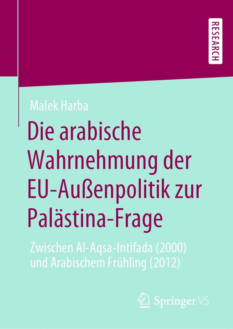 Malek Harba - Die arabische Wahrnehmung der EU-Außenpolitik zur Palästina-Frage, Inbunden