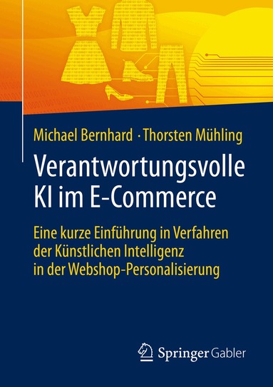 Michael Bernhard, Thorsten Mühling - Verantwortungsvolle KI im E-Commerce, Häftad