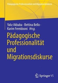 bokomslag Pädagogische Professionalität und Migrationsdiskurse