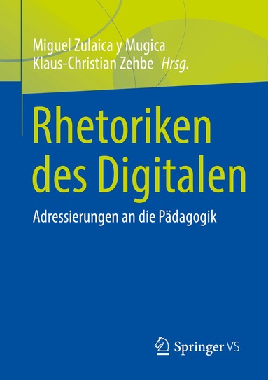 Miguel Zulaica y Mugica, Klaus-Christian Zehbe - Rhetoriken des Digitalen, Häftad