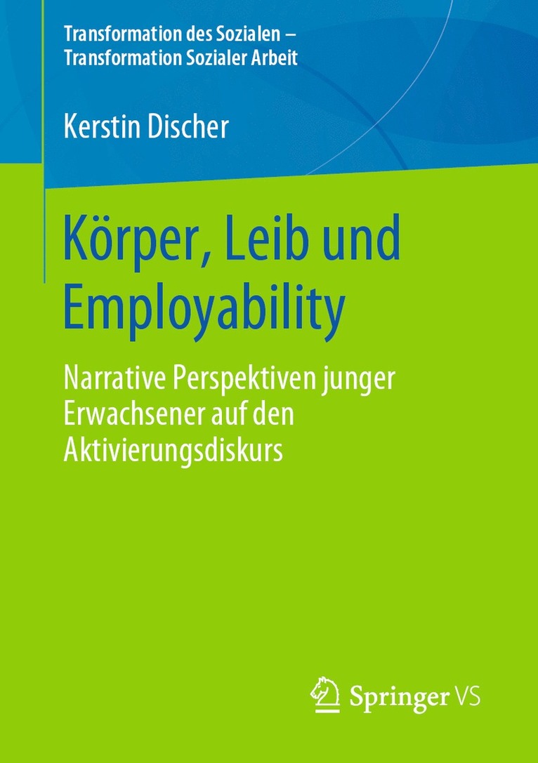Körper, Leib und Employability