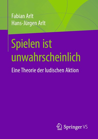 Fabian Arlt, Hans-Jürgen Arlt - Spielen ist unwahrscheinlich, Häftad