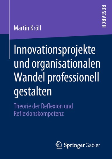 bokomslag Innovationsprojekte und organisationalen Wandel professionell gestalten