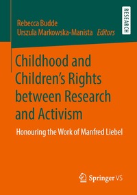 bokomslag Childhood and Childrens Rights between Research and Activism