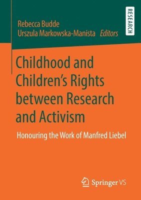 bokomslag Childhood and Childrens Rights between Research and Activism