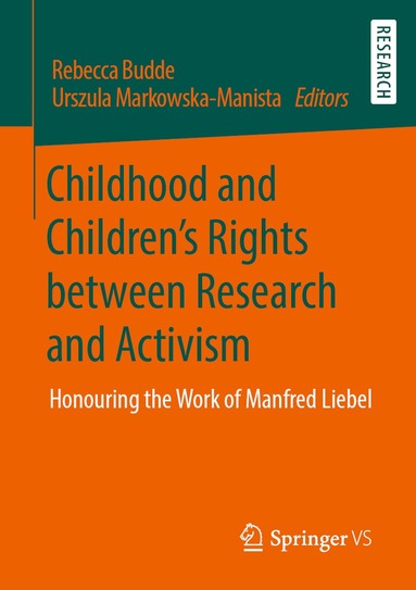 bokomslag Childhood and Childrens Rights between Research and Activism