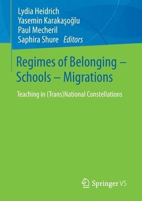 bokomslag Regimes of Belonging  Schools  Migrations