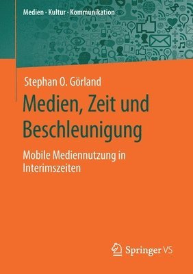 Medien, Zeit und Beschleunigung 1