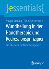 bokomslag Wundheilung in der Handtherapie und Redressionsprinzipien