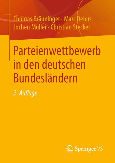 Thomas Bräuninger, Marc Debus, Jochen Müller, Christian Stecker - Parteienwettbewerb in den deutschen Bundesländern, Häftad
