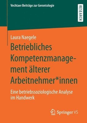 Betriebliches Kompetenzmanagement lterer Arbeitnehmer*innen 1