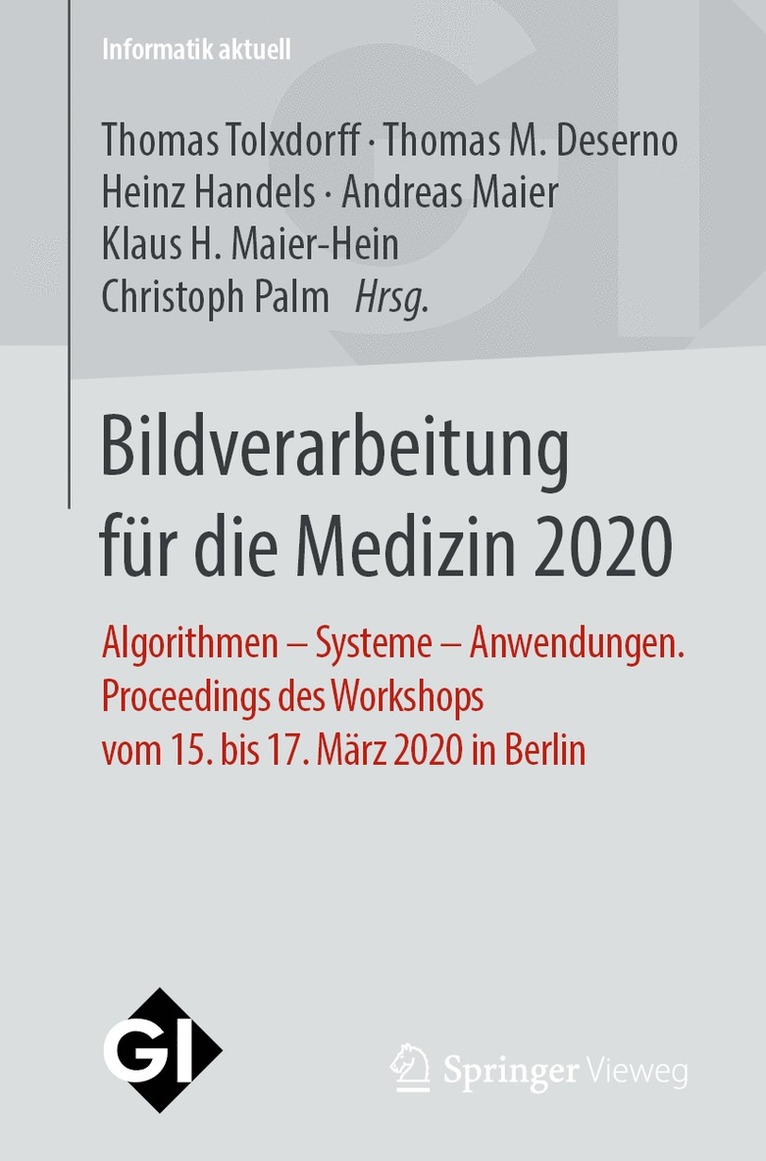 Thomas Tolxdorff, Thomas M. Deserno, Heinz Handels, Andreas Maier, Klaus H. Maier-Hein, Christoph Palm - Bildverarbeitung für die Medizin 2020, Häftad