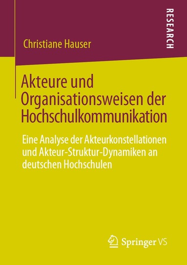 bokomslag Akteure und Organisationsweisen der Hochschulkommunikation