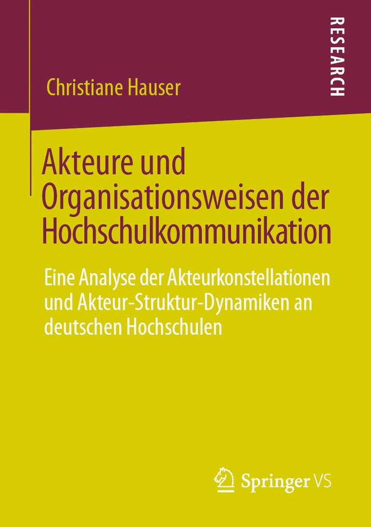 Christiane Hauser - Akteure und Organisationsweisen der Hochschulkommunikation, Häftad