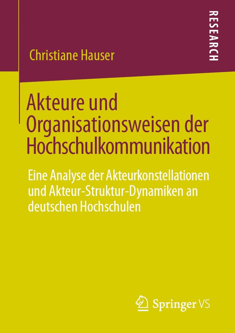 Akteure und Organisationsweisen der Hochschulkommunikation 1