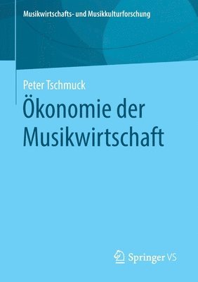 bokomslag konomie der Musikwirtschaft