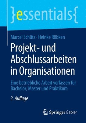 bokomslag Projekt- und Abschlussarbeiten in Organisationen