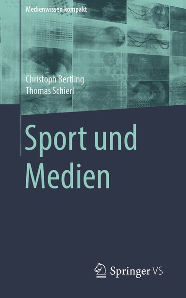 Christoph Bertling, Thomas Schierl - Sport und Medien, Häftad