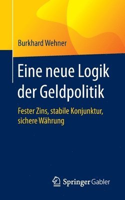 Eine neue Logik der Geldpolitik