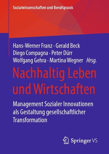Hans-Werner Franz, Gerald Beck, Diego Compagna, Peter Dürr, Wolfgang Gehra, Martina Wegner - Nachhaltig Leben und Wirtschaften, Häftad