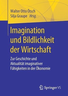 Imagination und Bildlichkeit der Wirtschaft 1