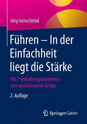 Führen – In der Einfachheit liegt die Stärke