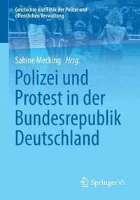 bokomslag Polizei und Protest in der Bundesrepublik Deutschland