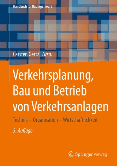 bokomslag Verkehrsplanung, Bau und Betrieb von Verkehrsanlagen