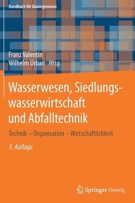 bokomslag Wasserwesen, Siedlungswasserwirtschaft und Abfalltechnik