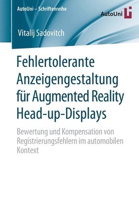 Fehlertolerante Anzeigengestaltung fr Augmented Reality Head-up-Displays 1
