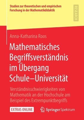 Anna-Katharina Roos - Mathematisches Begriffsverständnis im Übergang Schule–Universität, Häftad