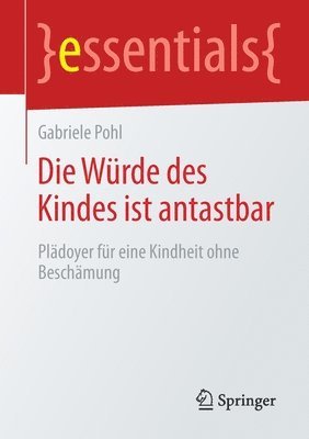 bokomslag Die Wrde des Kindes ist antastbar