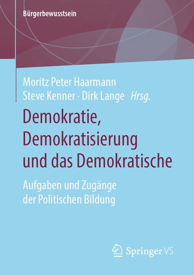 Moritz Peter Haarmann, Steve Kenner, Dirk Lange - Demokratie, Demokratisierung und das Demokratische, Häftad