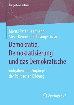 Moritz Peter Haarmann, Steve Kenner, Dirk Lange - Demokratie, Demokratisierung und das Demokratische, Häftad