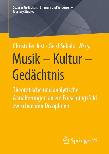 Christofer Jost, Gerd Sebald - Musik – Kultur – Gedächtnis, Häftad