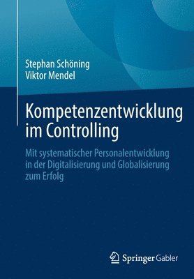 Stephan Schöning, Viktor Mendel, Stephan Schoning - Kompetenzentwicklung im Controlling, Häftad