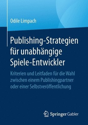 bokomslag Publishing-Strategien fr unabhngige Spiele-Entwickler