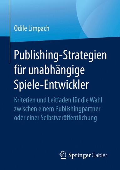 bokomslag Publishing-Strategien für unabhängige Spiele-Entwickler