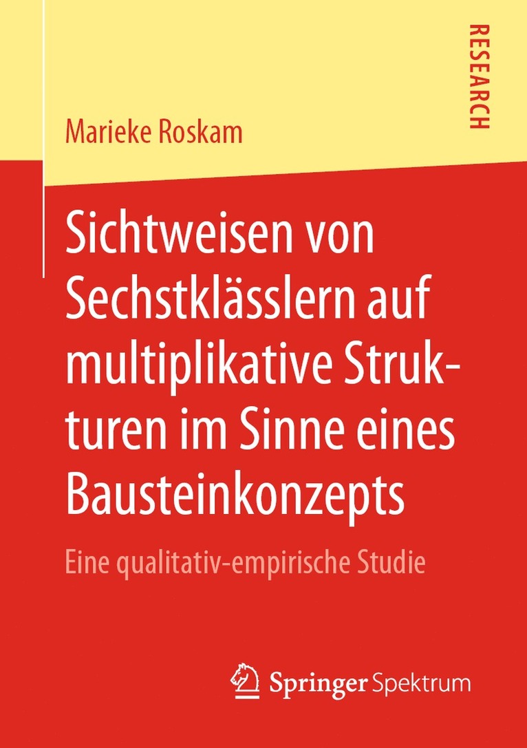 Marieke Roskam - Sichtweisen von Sechstklässlern auf multiplikative Strukturen im Sinne eines Bausteinkonzepts, Häftad