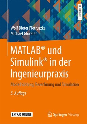 bokomslag MATLAB und Simulink in der Ingenieurpraxis