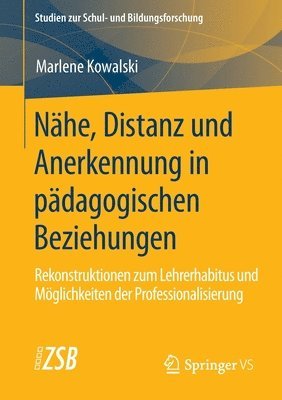 bokomslag Nähe, Distanz und Anerkennung in pädagogischen Beziehungen