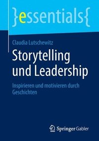 bokomslag Storytelling und Leadership