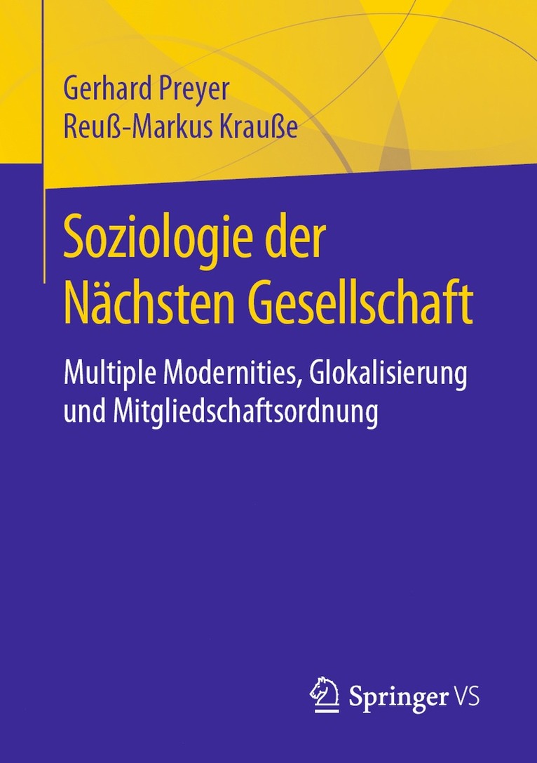 Gerhard Preyer, Reuß-Markus Krauße - Soziologie der Nächsten Gesellschaft, Häftad